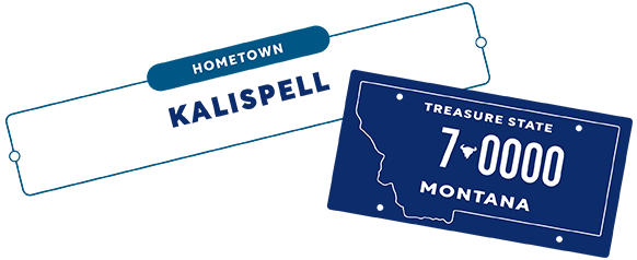 Hometown: Kalispell, MT