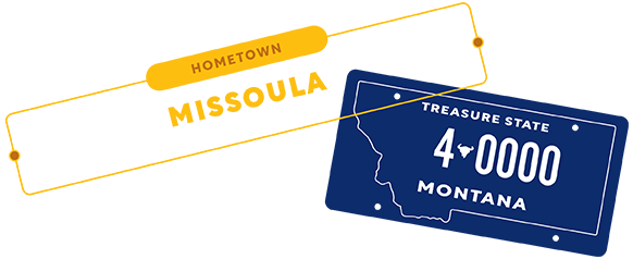 Hometown: Missoula, MT