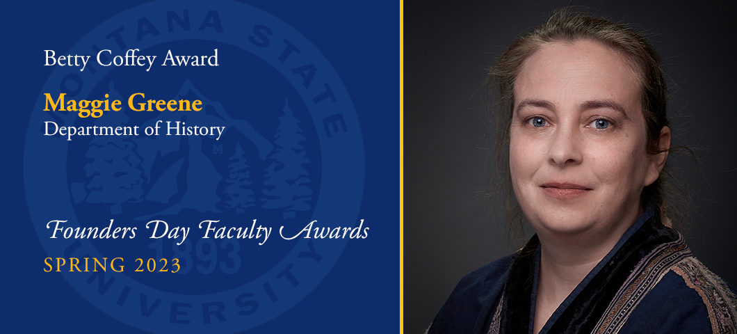 Betty Coffey Award: Maggie Greene, Founders Day Faculty Awards, Academic Year 2022-23. Portrait of Maggie Greene.